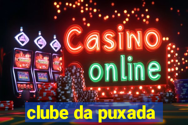 clube da puxada